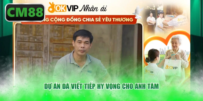 Dự án đã viết tiếp hy vọng cho anh Phúc