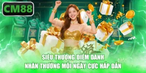Siêu Thưởng Điểm Danh - Nhận Thưởng Mỗi Ngày Cực Hấp Dẫn